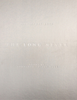 Hardcover Hiroshi Sugimoto: The Long Never Book