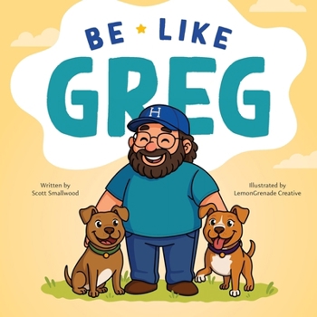 Paperback Be Like Greg Book