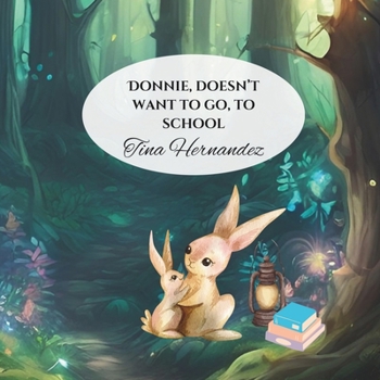 Paperback Donnie Doesn't Want To Go To School Book