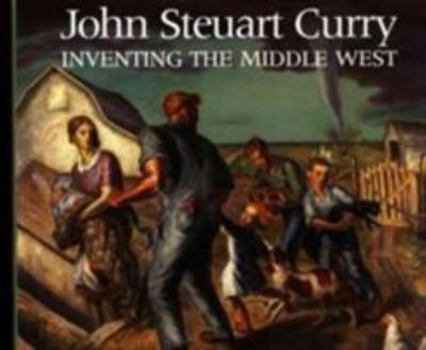 Hardcover John Steuart Curry: Inventing the Middle West Book