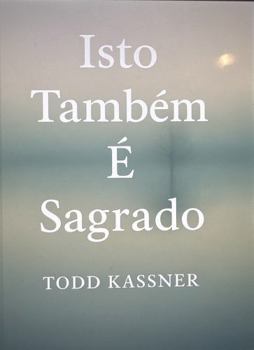 Paperback Isto Também É Sagrado [Portuguese] Book