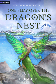 One Flew Over the Dragon's Nest: An Isekai Litrpg (Amatherean Tales)