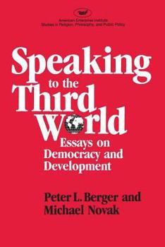 Paperback Speaking to the Third World: Essays on Democracy and Development Book
