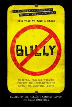 Paperback Bully: An Action Plan for Teachers and Parents to Combat the Bullying Crisis Book