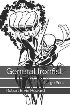 Paperback General Ironfist: Large Print Book