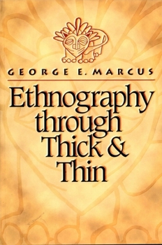 Hardcover Ethnography Through Thick and Thin Book