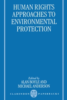 Paperback Human Rights Approaches to Environmenttal Protection Book