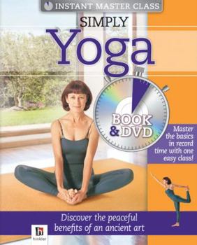 Hardcover Simply Yoga: Mind, Body, Spirit [With DVD] Book