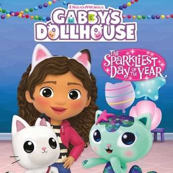 Paperback DreamWorks Gabby's Dollhouse: The Sparkliest Day of the Year Book