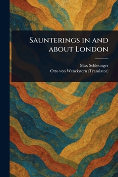 Paperback Saunterings in and About London Book