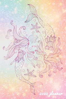 2020 Planner: Weekly + Monthly Views | Pretty Mermaid | 6x9 in | 2020 Organizer with Bonus Dotted Grid Pages + Inspirational Quotes + To-Do Lists (Mermaid Planners)