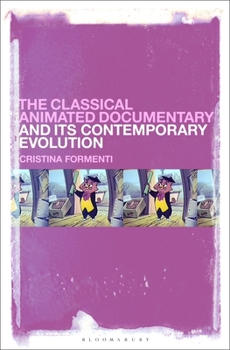 Paperback The Classical Animated Documentary and Its Contemporary Evolution Book