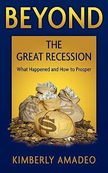 Paperback Beyond the Great Recession: What Happened and How to Prosper Book
