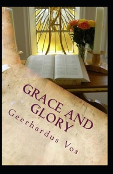 Grace and Glory Illustrated