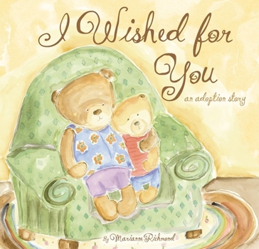 Hardcover I Wished for You: An Adoption Story Book