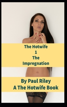 Paperback The Hotwife 1: The Impregnation Book