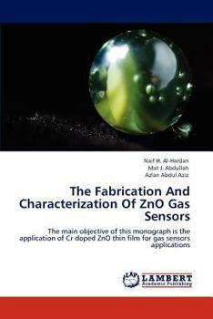 Paperback The Fabrication and Characterization of Zno Gas Sensors Book