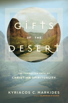 Paperback Gifts of the Desert: The Forgotten Path of Christian Spirituality Book