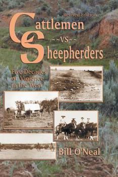 Paperback Cattlemen Vs Sheepherders: Five Decades of Violence in the West Book