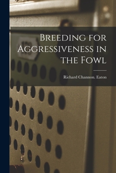 Paperback Breeding for Aggressiveness in the Fowl Book