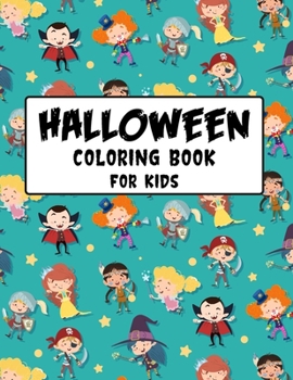 Halloween coloring book for kids: Halloween Gift for kids & toddlers Cute Halloween coloring book for Holidays