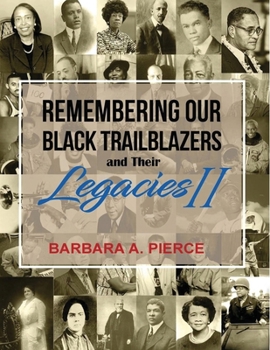 Paperback Remembering Our Black Trailblazers and Their Legacies II Book