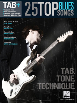 Paperback 25 Top Blues Songs - Tab. Tone. Technique.: Tab+ Book