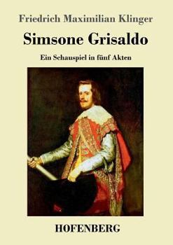 Paperback Simsone Grisaldo: Ein Schauspiel in fünf Akten [German] Book