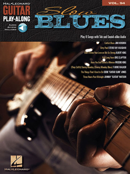 Paperback Slow Blues - Guitar Play-Along Vol. 94 Book/Online Audio [With CD (Audio)] Book