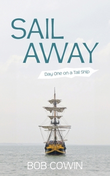 Paperback Sail Away: Day One on a Tall Ship Book