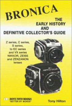 Paperback Bronica: The Early History and Definitive Collectors Guide Book