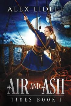 Air and Ash - Book #1 of the Tides