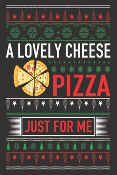 Paperback A lovely cheese pizza just for me: Merry Christmas Journal: Happy Christmas Xmas Organizer Journal Planner, Gift List, Bucket List, Avent ...Christmas Book