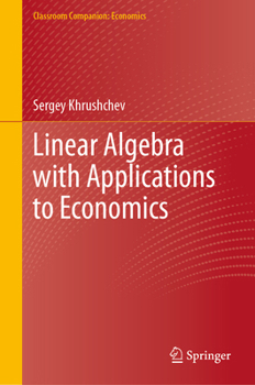 Hardcover Linear Algebra with Applications to Economics Book