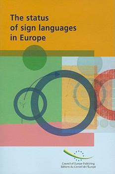 Paperback The Status of Sign Language in Europe (Integration of People with Disabilities) Book