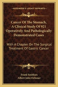 Cancer of the Stomach: A Clinical Study of 921 Operatively and Pathologically Demonstrated Cases
