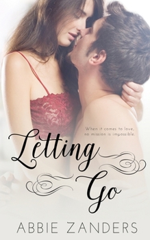 Paperback Letting Go: A Contemporary Romance of Snark and Feels Book