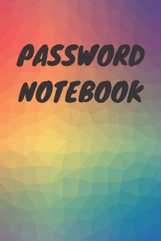 Paperback Password Book Notebook: Password Book, Password Notebook, Password Keeper, Internet Password Log Book, Small, Password and Username Keeper Book