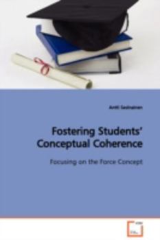 Paperback Fostering Students' Conceptual Coherence Focusing on the Force Concept Book