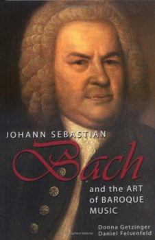 Library Binding Johannes Sebastian Bach: And the Art of Baroque Music Book