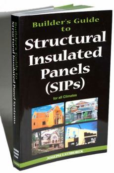 Paperback Builder's Guide to Structural Insulated Panels (SIPs) for all Climates Book