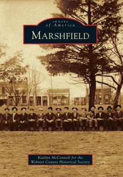 Marshfield - Book  of the Images of America: Missouri