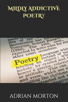 Paperback Mildly Addictive Poetry: Book One Book