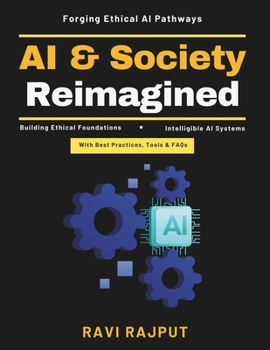 AI and Society Reimagined: Responsible AI development | Human values in AI | AI and cultural sensitivity | AI for social good | AI and emotional intelligence | AI collaboration ethics