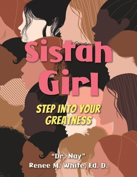 Paperback Sistah Girl: Step into Your Greatness Book