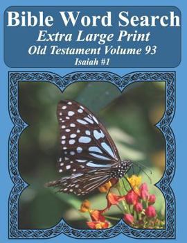 Paperback Bible Word Search Extra Large Print Old Testament Volume 93: Isaiah #1 Book
