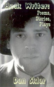 Paperback Hack Writer: Poems, Stories, Plays Book