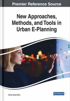 Hardcover New Approaches, Methods, and Tools in Urban E-Planning Book