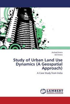 Paperback Study of Urban Land Use Dynamics (a Geospatial Approach) Book