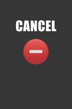 Paperback Cancel Notebook: Lined Journal, 120 Pages, 6 x 9, Affordable Gift Journal Matte Finish Book